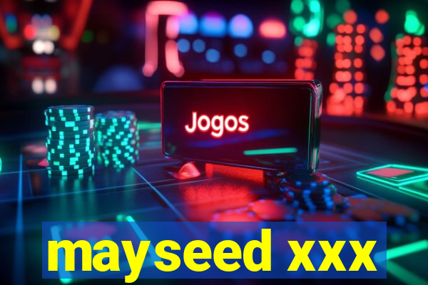 mayseed xxx